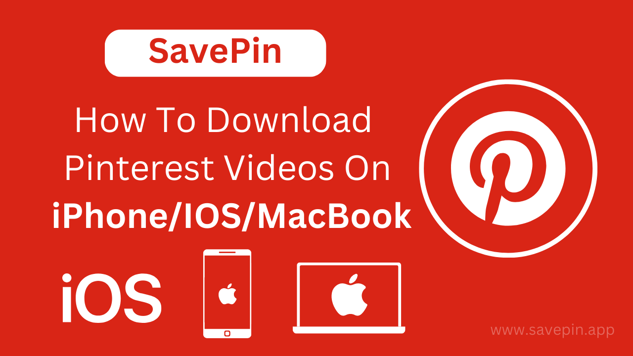 How To Download Pinterest Videos On iPhoneIOSMacBook